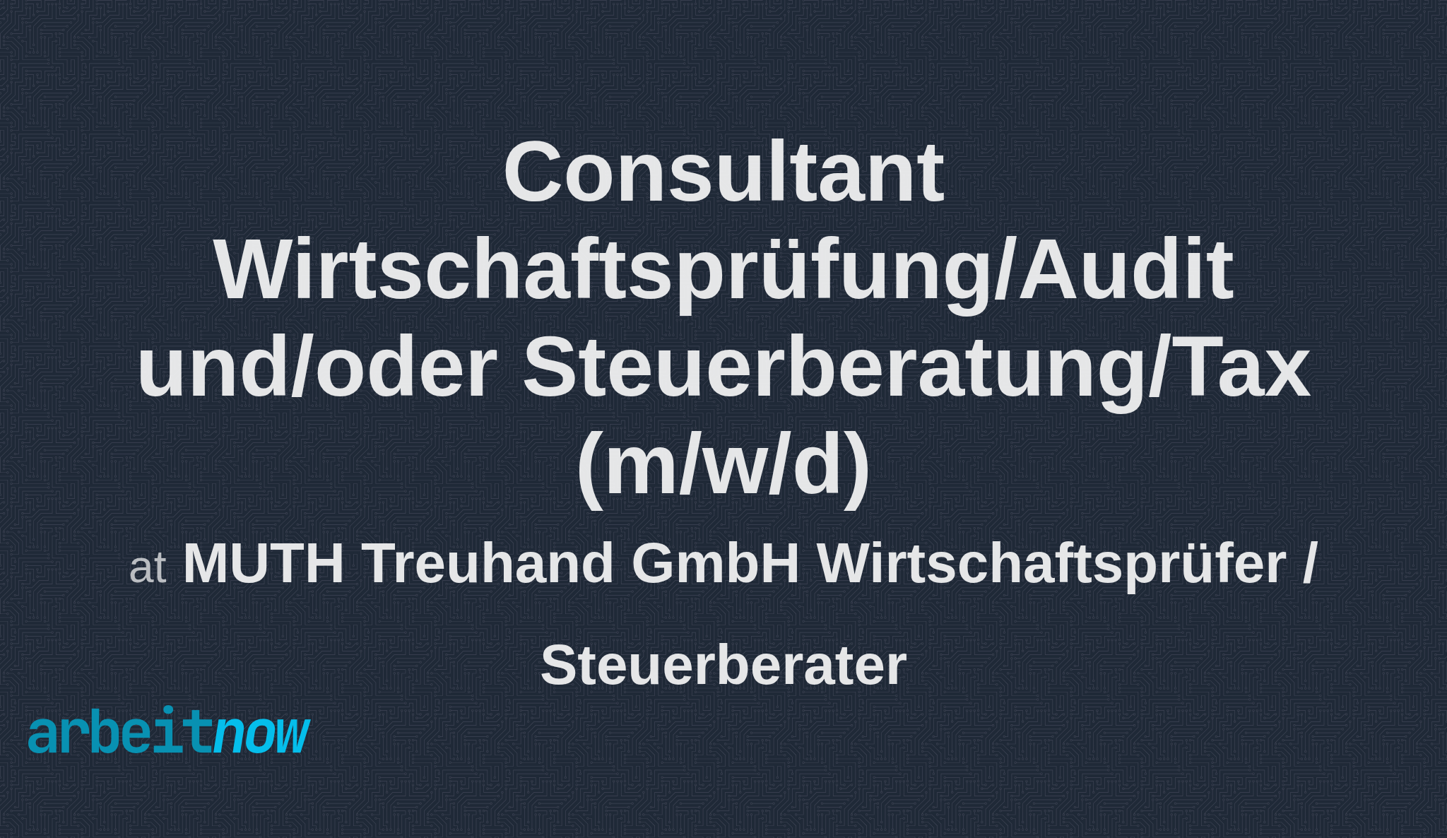Consultant Wirtschaftsprüfung/Audit und/oder Steuerberatung/Tax (m/w/d